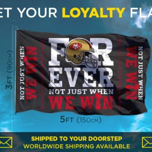 SF49ers loyalty flag