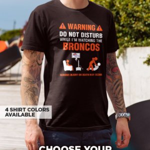Broncos Warning T-Shirt