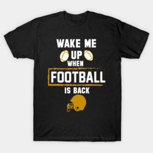 Wake Me Up Football T-Shirt (Set of 2)