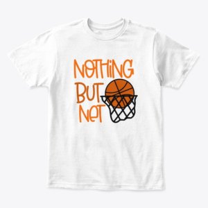 Nothing But Net Basketball T-Shirt (Set of 2)